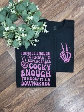 Womens  Graphic Tee Humble Enough Cocky Enough Funny Humor Shirt